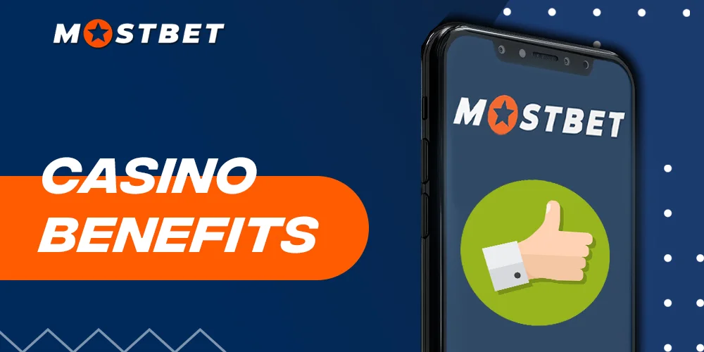 Mostbet casino benefits